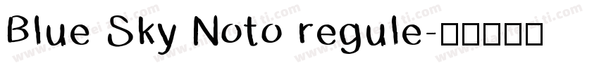 Blue Sky Noto regule字体转换